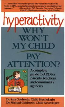 Paperback Hyperactivity: Why Won't My Child Pay Attention? Book