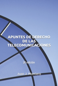 Paperback Apuntes de Derecho de las Telecomunicaciones: 2a edición [Spanish] Book