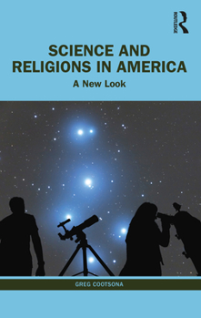 Paperback Science and Religions in America: A New Look Book