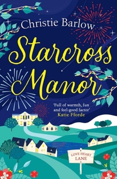 Starcross Manor - Book #4 of the Love Heart Lane