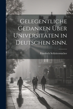 Paperback Gelegentliche Gedanken über Universitäten in deutschen Sinn. [German] Book