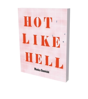 Paperback Monica Bonvicini: Hot Like Hell: Cat. Kunsthalle Bielefeld Book