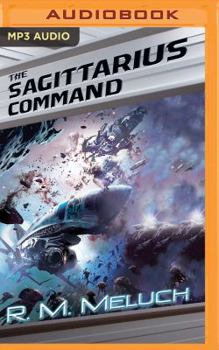 The Sagittarius Command - Book #3 of the Tour of the Merrimack