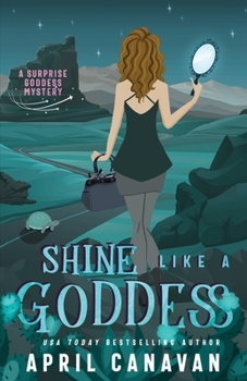 Paperback Shine Like a Goddess: A Paranormal Cozy Mystery Book