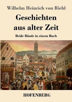 Paperback Geschichten aus alter Zeit: Beide Bände in einem Buch [German] Book