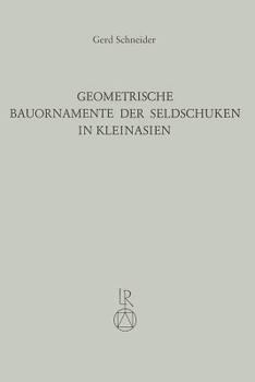 Geometrische Bauornamente Der Seldschuken in Kleinasien