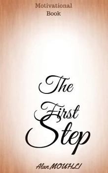 Paperback The first step: that you take to reach your goal Book