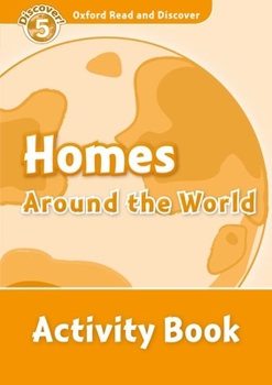 Paperback Oxford Read and Discover: Level 5: 900-Word Vocabulary Homes Around the World Activity Book