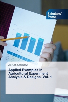 Paperback Applied Examples In Agricultural Experiment Analysis & Designs, Vol. 1 Book