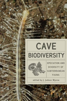Hardcover Cave Biodiversity: Speciation and Diversity of Subterranean Fauna Book