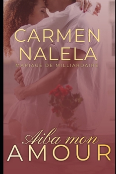 Paperback Aiba mon amour: Mariage de milliardaire [French] Book