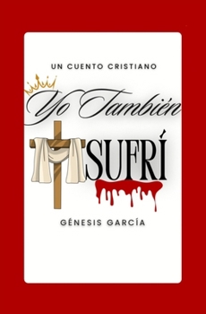 Paperback Yo También Sufrí (Spanish Edition) [Spanish] Book