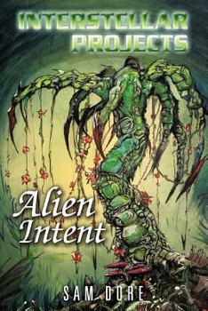 Paperback Interstellar Projects: Alien Intent Book