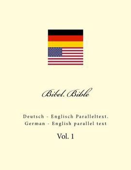 Paperback Bibel. Bible: Deutsch - Englisch Paralleltext. German - English parallel text [German] Book
