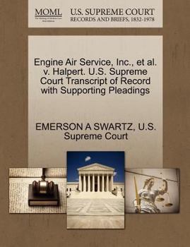 Paperback Engine Air Service, Inc., Et Al. V. Halpert. U.S. Supreme Court Transcript of Record with Supporting Pleadings Book