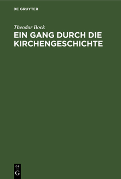 Hardcover Ein Gang durch die Kirchengeschichte [German] Book