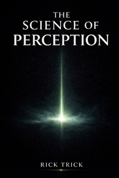 The Science of Perception (The Science Project)