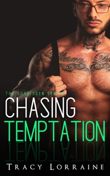 Chasing Temptation - Book #7 of the Forbidden