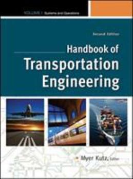 Hardcover Handbook of Transportation Engineering, Volume 1: Systems and Operations Book