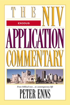 Exodus (The NIV Application Commentary) - Book #2 of the NIV Application Commentary, Old Testament