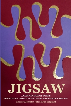 Paperback Jigsaw: A compilation of poems written by people affected by Parkinson's Disease Book