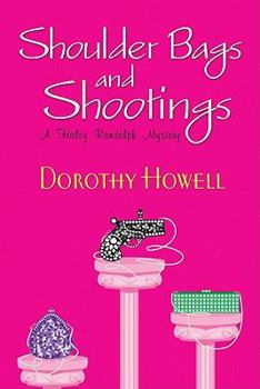 Shoulder Bags and Shootings - Book #3 of the Haley Randolph