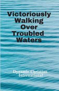 Paperback Victoriously Walking Over Troubled Waters Book