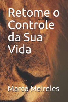 Paperback Retome O Controle Da Sua Vida [Portuguese] Book
