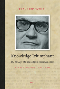 Hardcover Knowledge Triumphant: The Concept of Knowledge in Medieval Islam Book