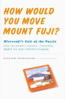 Hardcover How Would You Move Mount Fuji?: Microsoft's Cult of the Puzzle Book