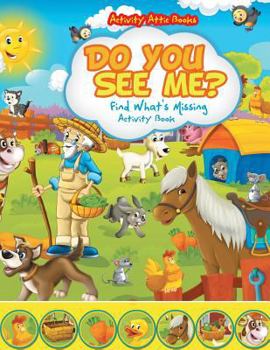 Paperback Do You See Me? Find What's Missing Activity Book