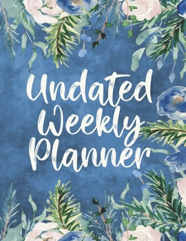 Paperback Undated Weekly Planner: Blue White Cascading Floral Bouquet Appointment Notebook, Todo Diary, Week at a Glance Large Goal Journal With Mandala Book