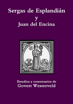 Paperback Sergas de Esplandián y Juan del Encina [Spanish] Book