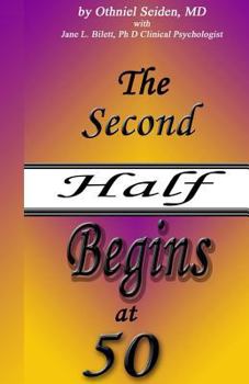 Paperback The Second Half Begins at 50: Your Longevity Handbook Book