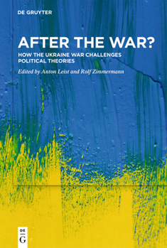 Hardcover After the War?: How the Ukraine War Challenges Political Theories Book
