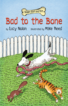 Bad to the Bone (Down Girl and Sit) - Book #3 of the Down Girl and Sit