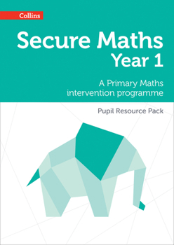 Paperback Secure Year 1 Maths Pupil Resource Pack: A Primary Maths intervention programme Book
