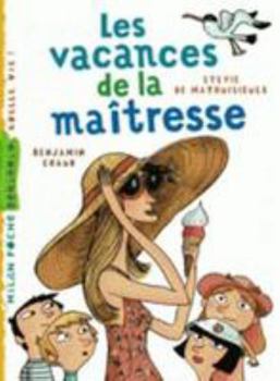La Maîtresse, Tome 04: Les Vacances de la Maîtresse