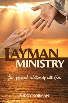 Paperback Layman Ministry Your Personal Relationship with God Book