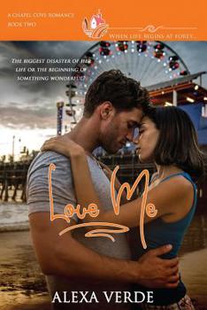 Love Me - Book #2 of the Chapel Cove