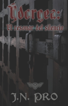 Paperback ?dorgea: El resonar del silencio [Spanish] Book