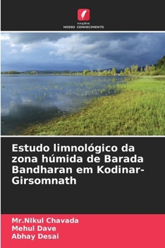 Paperback Estudo limnológico da zona húmida de Barada Bandharan em Kodinar-Girsomnath [Portuguese] Book