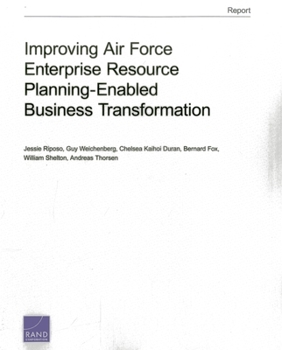 Paperback Improving Air Force Enterprise Resource Planning-Enabled Business Transformation Book