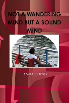 Paperback Not a Wandering Mind But a Sound Mind Book