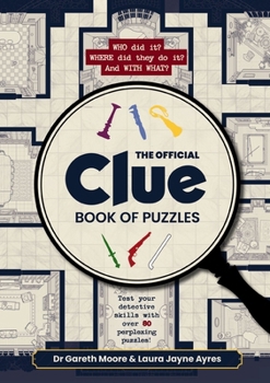 Paperback The Official Clue Book of Puzzles: Test Your Detective Skills with Over 80 Perplexing Puzzles Book