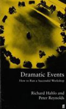 Paperback Dramatic Events: How to Run a Successful Workshop Book