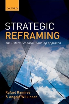 Paperback Strategic Reframing: The Oxford Scenario Planning Approach Book