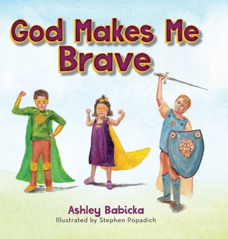 Hardcover God Makes Me Brave Book