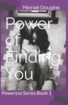 Paperback Power of Finding You: Poweress Series Book 1 Book