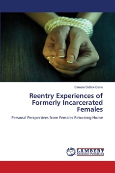 Paperback Reentry Experiences of Formerly Incarcerated Females Book